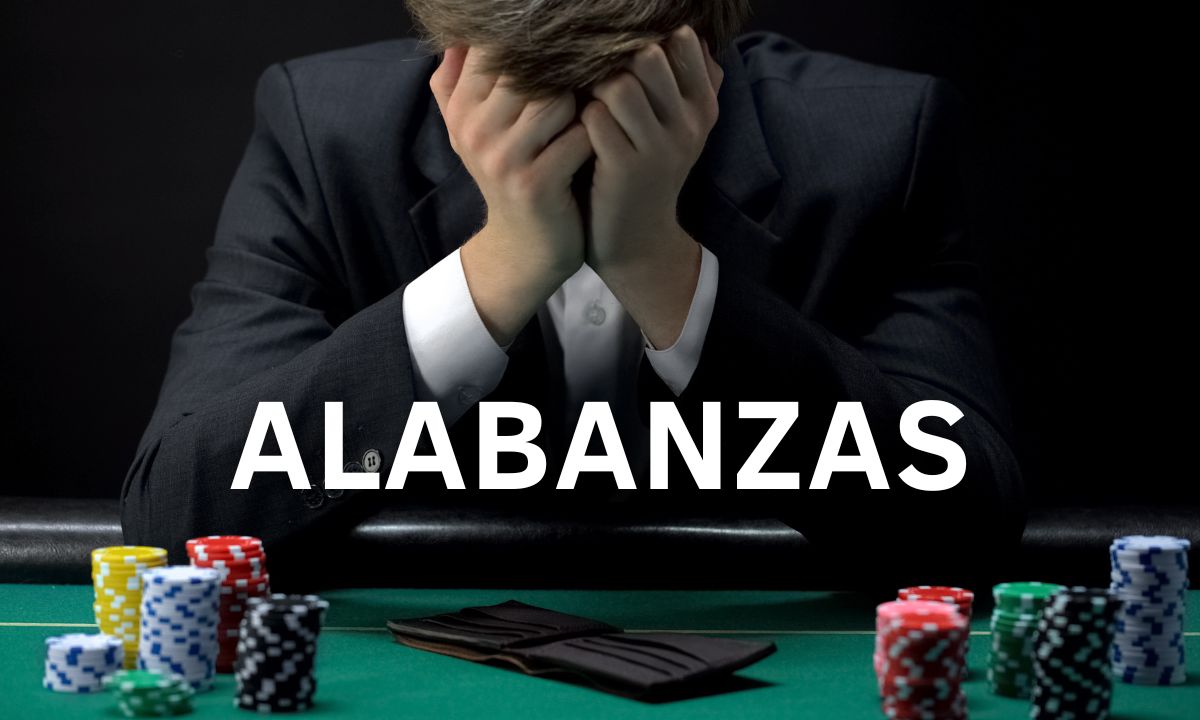 ALABANZAS - LUDOPATÃA, JUEGOS & APUESTAS